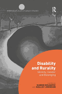 Disability and Rurality: Identity, Gender and Belonging