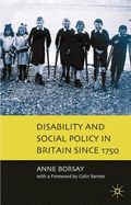 Disability and Social Policy in Britain Since 1750: A History of Exclusion