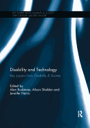 Disability and Technology: Key Papers from Disability & Society