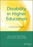 Disability in Higher Education: A Social Justice Approach