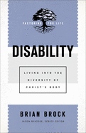 Disability: Living Into the Diversity of Christ's Body