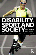 Disability, Sport, and Society: An Introduction - Thomas, Nigel