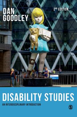 Disability Studies: An Interdisciplinary Introduction - Goodley, Dan