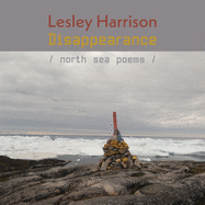 Disappearance: North Sea Poems
