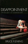 Disappointment: Or the Light of Common Day