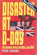 Disaster at D-Day - Tsouras, Peter G