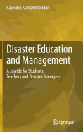 Disaster Education and Management: A Joyride for Students, Teachers and Disaster Managers