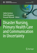 Disaster Nursing, Primary Health Care and Communication in Uncertainty