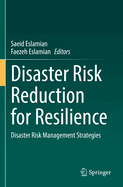 Disaster Risk Reduction for Resilience: Disaster Risk Management Strategies