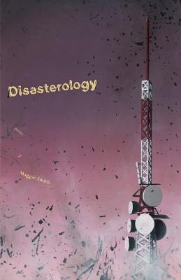 Disasterology - Smith, Maggie