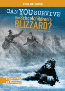Disasters in History: Can You Survive The Schoolchildren's Blizzard