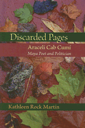 Discarded Pages: Araceli Cab Cum?, Maya Poet and Politician
