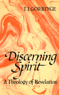 Discerning Spirit: A Theology of Revelation