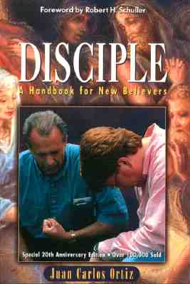 Disciple: A Handbook for New Believers - Ortiz, Juan C