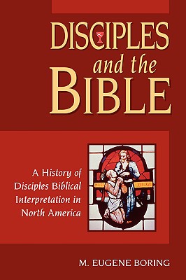 Disciples and the Bible - Boring, M, Dr.