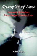 Disciples of Love: Prayerful Reflections for a Deeper Christian Love