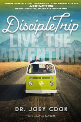 DiscipleTrip: Live the Adventure - Cook, Joey