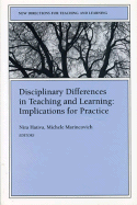 Disciplinary Differences in Teaching and Learning Implications for Practice: New Directions for Teaching and Learning, Number 64