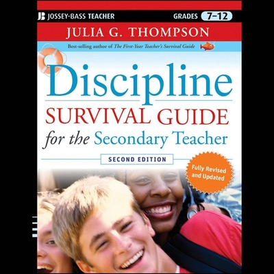 Discipline Survival Guide for the Secondary Teacher, 2nd Edition - Dukehart, Cris (Read by), and Thompson, Julia G