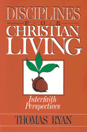 Disciplines for Christian Living: Interfaith Perspectives