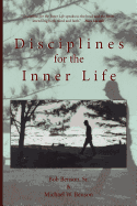 Disciplines for the Inner Life