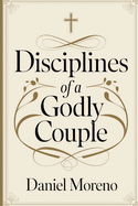 Disciplines of a Godly Couple