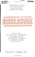 Disclosure: Military and Govt. Witnesses Reveal the Greatest Secrets in Modern History - Greer, Steven M.