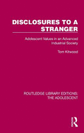 Disclosures to a Stranger: Adolescent Values in an Advanced Industrial Society