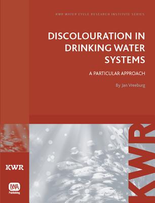 Discolouration in Drinking Water Systems - Vreeburg, Jan