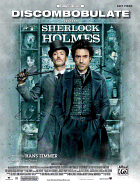 Discombobulate (from the Motion Picture Sherlock Holmes): Easy Piano, Sheet