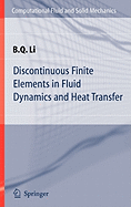 Discontinuous Finite Elements in Fluid Dynamics and Heat Transfer