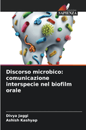 Discorso microbico: comunicazione interspecie nel biofilm orale