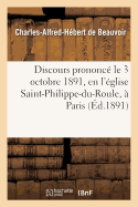 Discours Prononc? Le 3 Octobre 1891, En l'?glise Saint-Philippe-Du-Roule, ? Paris, Mariage