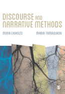 Discourse and Narrative Methods: Theoretical Departures, Analytical Strategies and Situated Writings