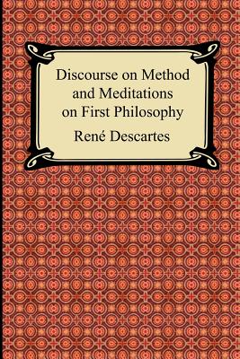 Discourse on Method and Meditations on First Philosophy - Descartes, Rene, and Haldane, Elizabeth S (Translated by)