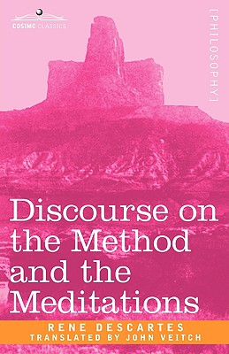 Discourse on the Method and the Meditations - Descartes, Rene, and Veitch, John (Translated by)