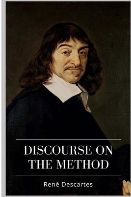 Discourse on the Method - Veitch, John (Translated by), and Descartes, Rene