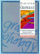 Discover Graphology: A Straightforward and Practical Guide to Handwriting Analysis