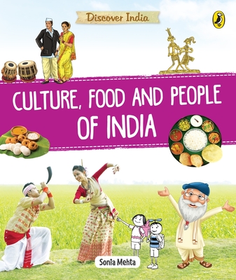 Discover India: Culture, Food and People - Mehta, Sonia