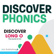 Discover Long O: The sound of / /