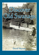 Discover Old Swanage