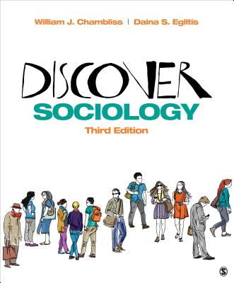 Discover Sociology - Chambliss, William J, and Eglitis, Daina S