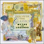 Discover the Classics: Myths and Legends