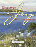 Discover the Joy of Acrylic Painting