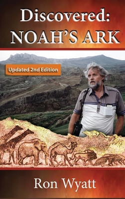 Discovered- Noah's Ark Revised and Updated - Wyatt, Ron, and Lee, Mary Nell (Editor)