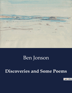 Discoveries and Some Poems