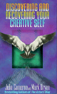 Discovering and Recovering Your Creative Self