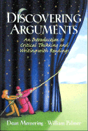 Discovering Arguments: An Introduction to Critical Thinking and Writing, with Readings - Memering, Dean, and Palmer, William