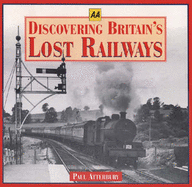 Discovering Britain's Lost Railways