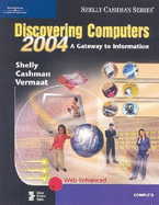 Discovering Computers: A Gateway to Information - Shelly, Gary B, and Cashman, Thomas J, Dr., and Vermaat, Misty E